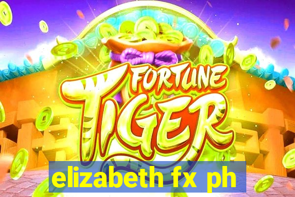 elizabeth fx ph